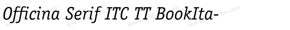 Officina Serif ITC TT BookIta字体转换